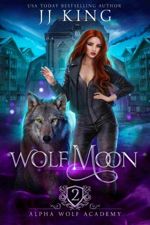 [Alpha Wolf Academy 02] • Wolf Moon